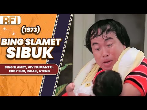 BING SLAMET SIBUK (1973) FULL MOVIE HD - BING SLAMET, VIVI SUMANTRI, EDDY SUD, ISKAK, ATENG