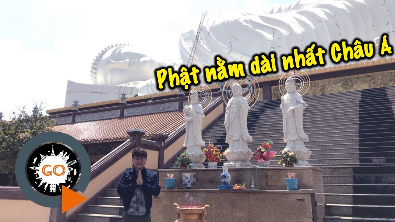 Truy tìm Tượng Phật nằm dài nhất Châu Á tại Việt Nam | Quang Chau