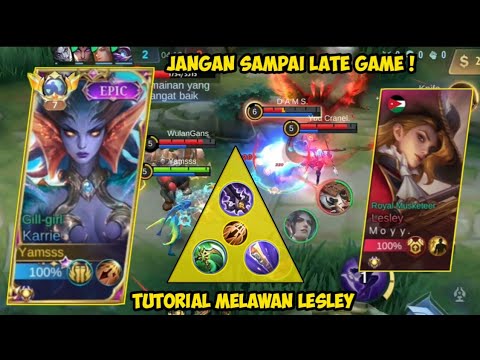 TIPS LANING LAWAN LESLEY ! TUTORIAL LAWAN LESLEY DI EARLY GAME ! | GAMEPLAY KARRIE - MLBB