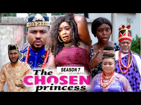 THE CHOSEN PRINCESS (SEASON 11&12) {TRENDING NEW MOVIE} - 2021 LATEST NIGERIAN NOLLYWOOD MOVIES