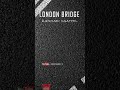 Kannadi Vaathil London Bridge Full Screen WhatsApp Status