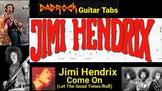 Come on (let The Good Times Roll) - Jimi Hendrix - Guitar + Bass TABS Lesson
