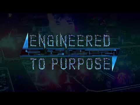 Engineered to Purpose youtube-video