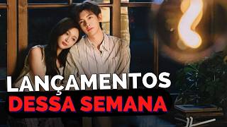 DORAMAS CHINESES QUE ESTREIAM ESSA SEMANA | indicação novos doramas chineses que chegam essa semana
