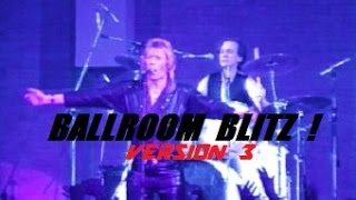 Ballroom Blitz Music Video