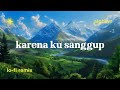 Agnes Monica Karena Ku Sanggup Alphasvara Lo Fi Remix