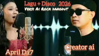 Download lagu Dede April Da7 ft Creator Ai-Versi Ai Rock Dandut 2026 mp3