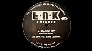 Friskee - Reaching Out (Into Other Worlds) [FUK 006]