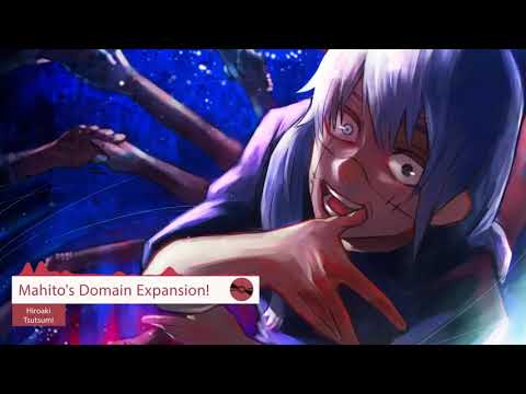 Jujutsu Kaisen Soundtrack Full : Mahito's Domain Expansion! - Hiroaki Tsutsumi
