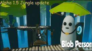 Bouncing Blob is back! - Let's Play Blob Person Alpha 1.5 Jungle update