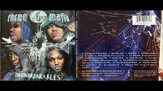 Three 6 Mafia *Clean* (17. You Scared Pt 2 - Radio)(Da Unbreakables) DJ Paul - Juicy J - Lord