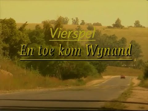 Vierspel En Toe Kom Wynand Afrikaanse rolprent