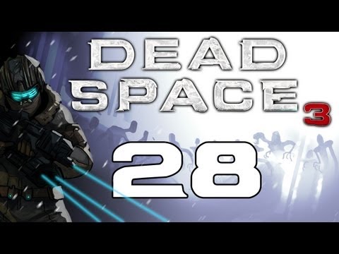 The Dead Space Chronicles - Dead Space 3 Gameplay / Hard Difficulty Walkthrough w/ SSoHPKC Part 28 - Trail of Flares