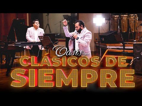 Medley Clásicos de Siempre - Fe Inquebrantable - Oasis 4you