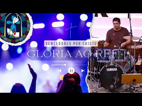 Glória Ao Rei - Vencedores por Cristo
