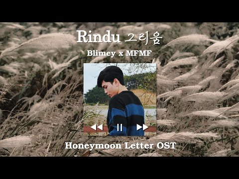 [Teaser] Blimey x MFMF. - Rindu (Honeymoon Letter OST) MV Teaser ｜ Mag.ver