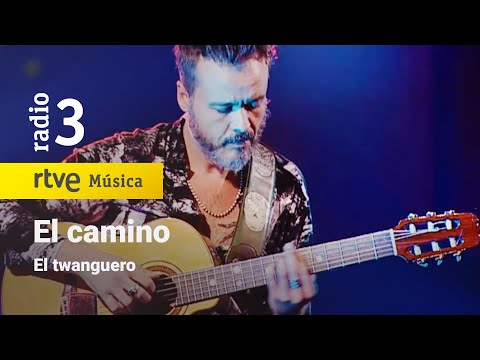 El Twanguero - “El camino” | Conciertos de Radio 3 (2021)