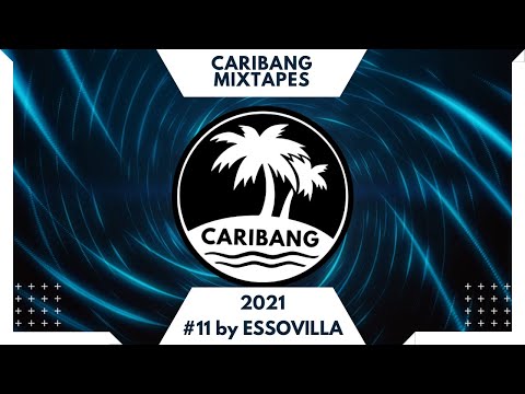 CariBang Mix 2021 | #11 | Caribbean, Dancehall, Afro by ESSOVILLA