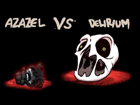 Tainted Azazel v.s. Delirium