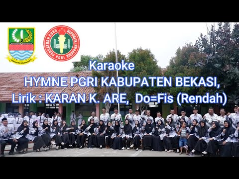 Karaoke HYMNE PGRI KABUPATEN BEKASI, Lirik : KARAN K. ARE, Do=Fis (Rendah)