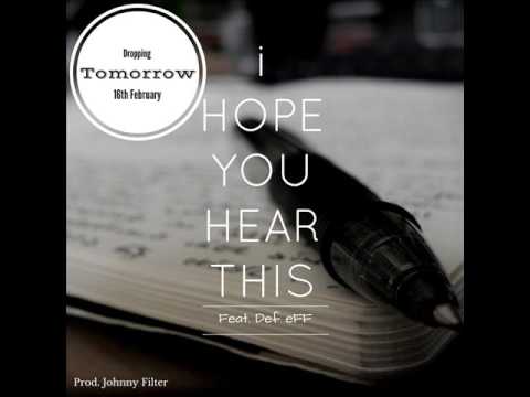 Def eFF - i Hope You Hear This - TEASER! (Prod. Johnny Filter)