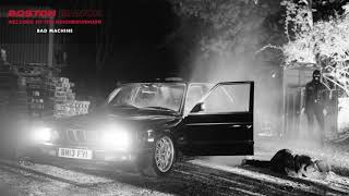 Boston Manor &quot;Bad Machine&quot;