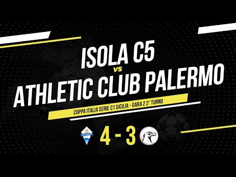Isola C5 - Athletic Club Palermo | Coppa Italia Serie C1 Futsal | Highlights & Goals