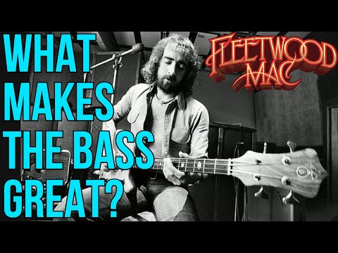 5 Reasons Fleetwood Mac Bass Sounds Great - John McVie - Bass Lesson