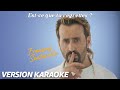 Est-ce que tu regrettes ? Version Karaoké - François Sentinelle | Prime Video