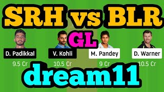 SRH vs BLR Dream11| SRH vs BLR Dream11 Team| GL Prediction|