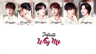 INFINITE (인피니트) - Why Me (왜 날) Lyrics [Han/Rom/Eng]