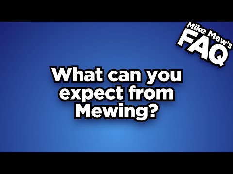 What can you expect from Mewing?