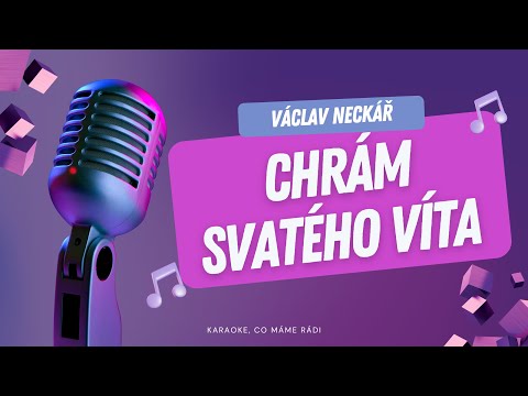 Václav Neckář – Svatovítský chrám (karaoke)