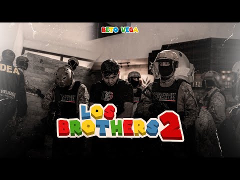 Beto Vega - Los Brothers 2 (Official Video) 2024