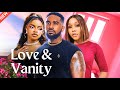 Love Vanity Watch Uzor Arukwe And Ekama Etim Inyang In This New 2024 Nigerian Movie