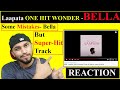 REACTION #1 BELLA LAAPATA | ONE HIT WONDER |  KING vs BELLA BEEF| | RAP KAAND