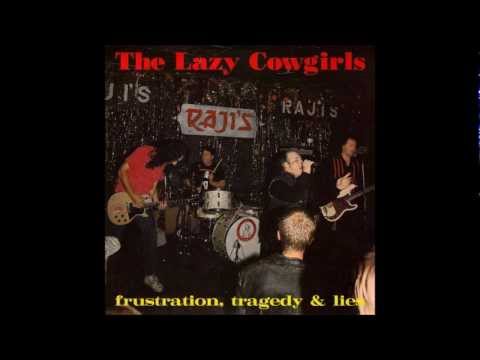 Lazy Cowgirls - Frustration, Tragedy And Lies (EP version)