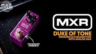 MXR Duke of Tone Overdrive Pedal - What To Know & Where To MXR Duke of Tone Overdrive Pedal - What To Know & Where To