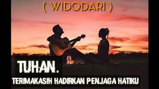 Download lagu TUHAN terimakasih hadirkan penjaga hatiku | status wa 30 detik | WIDODARI mp3