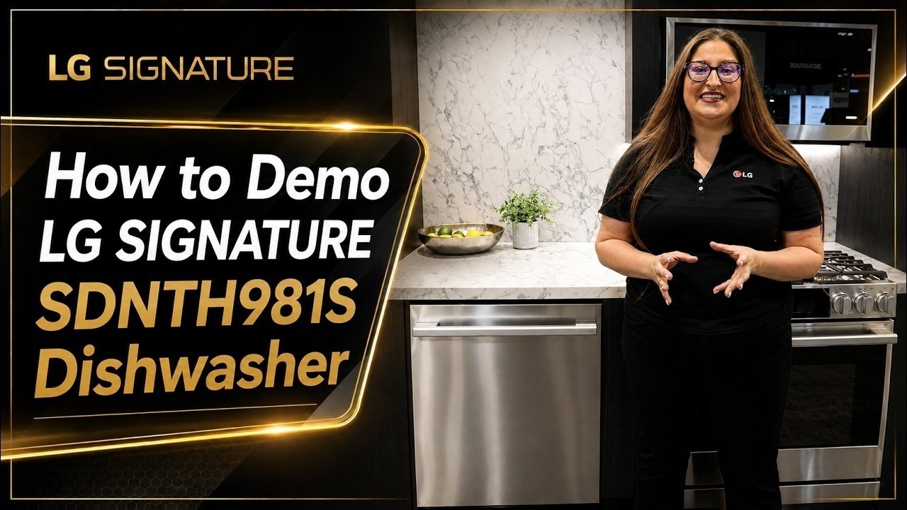 How to Demo LG SIGNATURE SDNTH981S Dishwasher