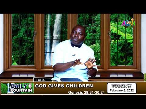 DAILY FOUNTAIN OF FEBRUARY 8, 2022 - THE VEN. OLUSEGUN MUYIWA