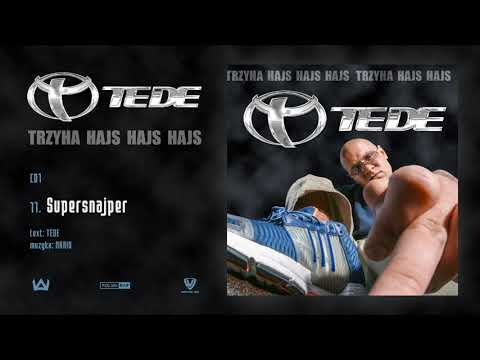 TEDE - Supersnajper prod. Mario / 3H HAJS HAJS HAJS