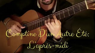 20. Comptine D'un Autre Été: L'après-midi (Yann Tiersen) - Classical Guitar by Luciano Renan