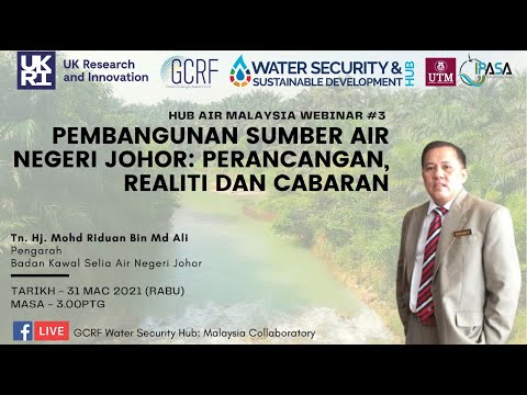 , title : 'Hub Air Malaysia Webinar #3 | Pembangunan Sumber Air Negeri Johor: Perancangan, Realiti dan Cabaran'