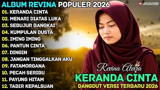 Download lagu KERANDA CINTA, TAJAMNYA KARANG - REVINA ALVIRA - DANGDUT KLASIK TERBARU 2026 mp3