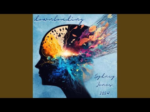 Downloading - Sydney Jones