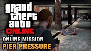 GTA Online - Mission - Pier Pressure [Hard Difficulty]