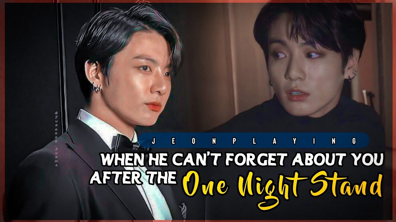 🍷 𝐖𝐡𝐞𝐧 𝐡𝐞 𝐜𝐚𝐧'𝐭 𝐟𝐨𝐫𝐠𝐞𝐭 𝐚𝐛𝐨𝐮𝐭 𝐲𝐨𝐮 𝐚𝐟𝐭𝐞𝐫 𝐭𝐡𝐞 𝐎𝐧𝐞 𝐍𝐢𝐠𝐡𝐭 𝐒𝐭𝐚𝐧𝐝 | 𝐉𝐮𝐧𝐠𝐤𝐨𝐨𝐤 𝐨𝐧𝐞𝐬𝐡𝐨𝐭