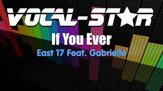 East 17 And Gabrielle - If You Ever (Karaoke Version) with Lyrics HD Vocal-Star Karaoke