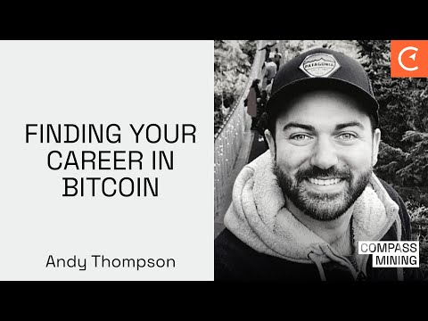 Finding Your Career In Bitcoin With Andy Thompson ... - YouTube